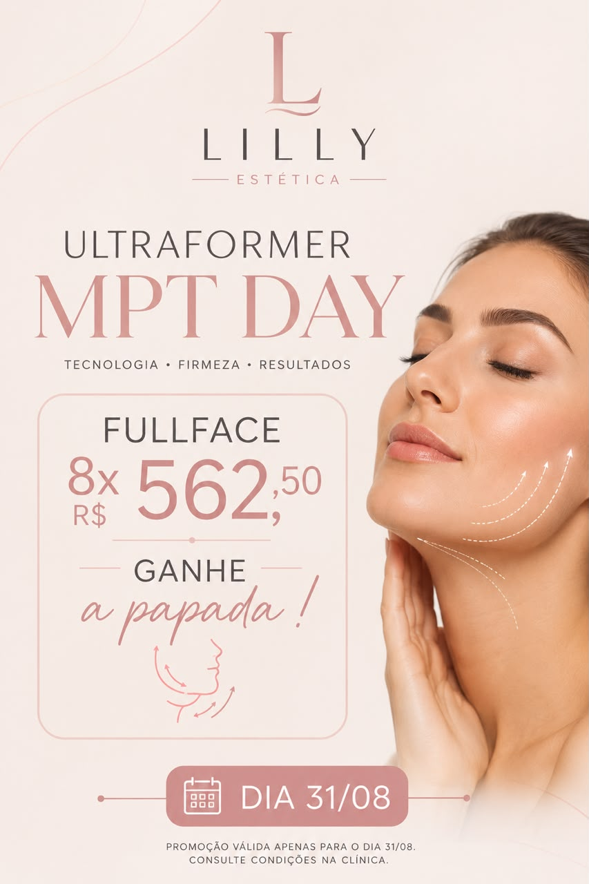 Ultraformer MPT Day — Full Face 8x R$ 562,50, ganhe a papada, dia 31/08